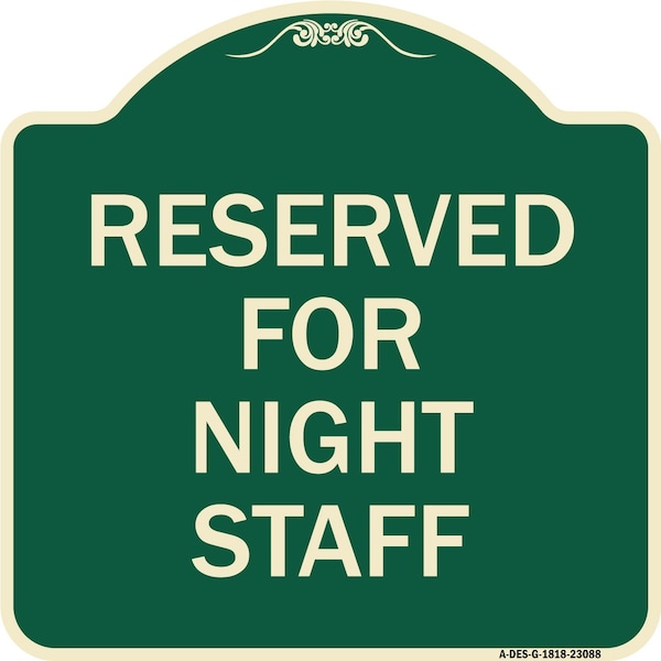 Signmission Reserved Parking for Night Staff Heavy-Gauge Aluminum Architectural Sign, 18" x 18", G-1818-23088 A-DES-G-1818-23088 - main